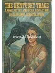 The Kentucky Trace: A Novel of the American Revolution pdf epub mobi 电子书 下载