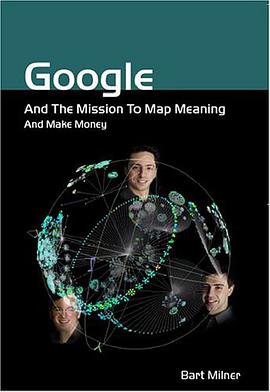 Google and the Mission to Map Meaning and Make Money pdf epub mobi 电子书 下载