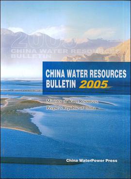 CHINA WATER RESOURCES BULLETN2005=中國水資源公報2005 pdf epub mobi 電子書 下載