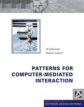 Patterns for Computer-Mediated Interaction pdf epub mobi 电子书 下载