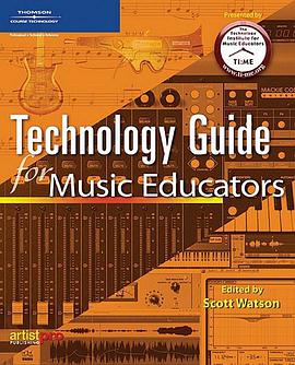 The Technology Guide for Music Educators pdf epub mobi 电子书 下载