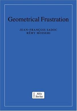 Geometrical Frustration (Collection Alea-Saclay pdf epub mobi 电子书 下载