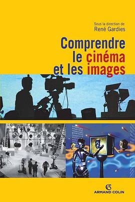 Comprendre le Cinéma et les Images pdf epub mobi 电子书 下载