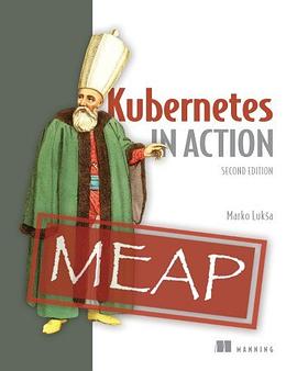 Kubernetes in Action, Second Edition pdf epub mobi 电子书 下载