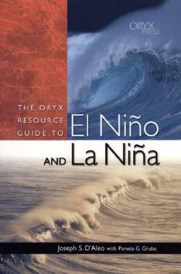 The Oryx Resource Guide to El Nino and LA Nina pdf epub mobi 電子書 下載
