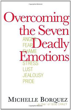 Overcoming the Seven Deadly Emotions pdf epub mobi 电子书 下载