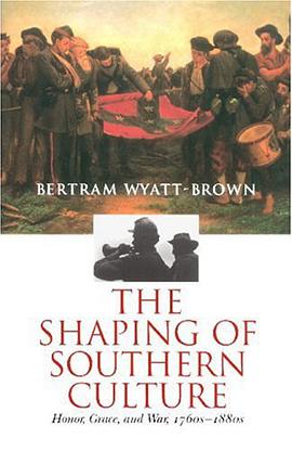 The Shaping of Southern Culture pdf epub mobi 下载
