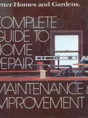 Better Homes and Gardens Complete Guide to Home Repair， Maintenance and Improvement pdf epub mobi 电子书 下载