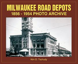 Milwaukee Road Depots 1856-1954