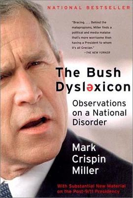 The Bush Dyslexicon: Observations on a National Disorder pdf epub mobi 电子书 下载