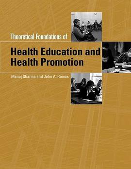 Theoretical Foundations of Health Education and Health Promotion pdf epub mobi 电子书 下载