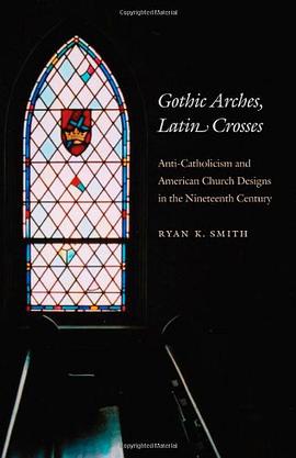 Gothic Arches, Latin Crosses pdf epub mobi 电子书 下载