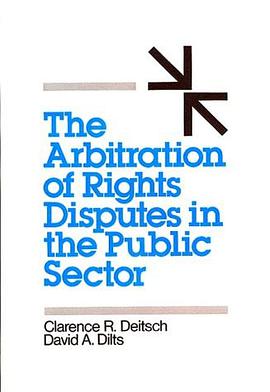 The Arbitration of Rights Disputes in the Public Sector pdf epub mobi 電子書 下載
