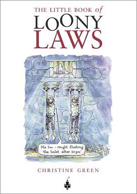 The Little Book of Loony Laws pdf epub mobi 电子书 下载