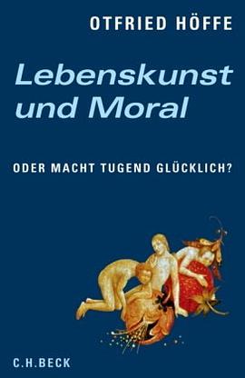 Lebenkunst und Moral oder macht Tugend glücklich? pdf epub mobi 电子书 下载