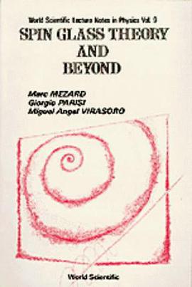 Spin Glass Theory and Beyond (World Scientific Lecture Notes in Physics, Vol 9) pdf epub mobi 电子书 下载