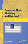 Computer Music Modeling and Retrieval计算机音乐建模与检索/会议录 pdf epub mobi 电子书 下载