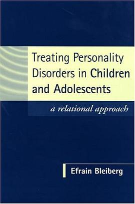 Treating Personality Disorders in Children and Adolescents pdf epub mobi 电子书 下载