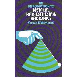 An Introduction to Medical Radiesthesia and Radionics pdf epub mobi 电子书 下载
