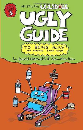 The Ugly Guide to Being Alive and Staying That Way pdf epub mobi 电子书 下载