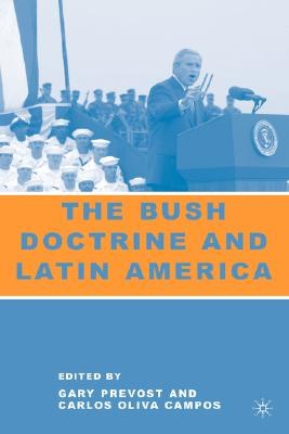 The Bush Doctrine And Latin America pdf epub mobi 电子书 下载