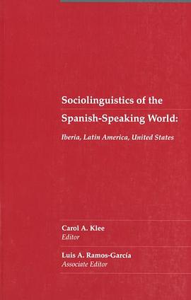 Sociolinguistics of the Spanish-Speaking World pdf epub mobi 电子书 下载