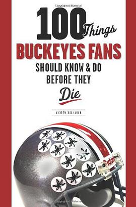 100 Things Buckeyes Fans Should Know & Do Before They Die pdf epub mobi 电子书 下载