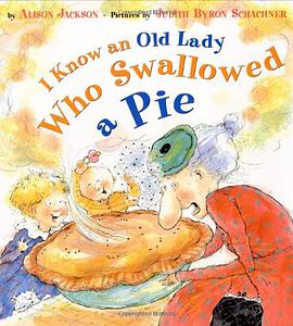 I Know an Old Lady Who Swallowed a Pie pdf epub mobi 电子书 下载