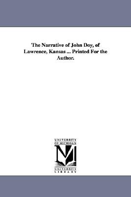 The Narrative of John Doy, of Lawrence, Kansas pdf epub mobi 电子书 下载