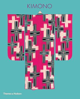 Kimono: The Art And Evolution Of Japanese Fashion pdf epub mobi 电子书 下载