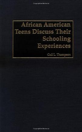 African-American Teens Discuss Their Schooling Experiences pdf epub mobi 电子书 下载