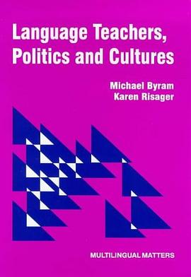 Language Teachers, Politics and Cultures pdf epub mobi 电子书 下载