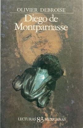 Diego de Montparnasse (Lecturas Mexicanas) (Spanish Edition) pdf epub mobi 电子书 下载
