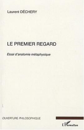 Le premier regard pdf epub mobi 电子书 下载
