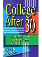 College After Thirty: Its Never Too Late to Get the Degree You Need pdf epub mobi 电子书 下载