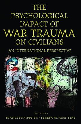 The Psychological Impact of War Trauma on Civilians pdf epub mobi 電子書 下載