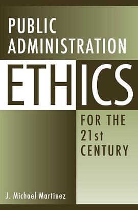 Public Administration Ethics for the 21st Century pdf epub mobi 下载