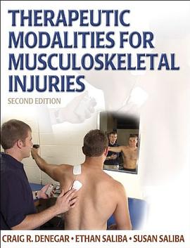 Therapeutic Modalities for Musculoskeletal Injuries pdf epub mobi 电子书 下载