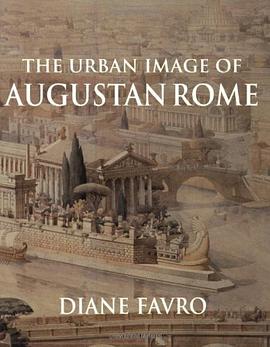 The Urban Image of Augustan Rome pdf epub mobi 电子书 下载