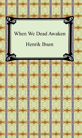 When We Dead Awaken pdf epub mobi 电子书 下载