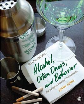Alcohol, Other Drugs, and Behavior pdf epub mobi 电子书 下载
