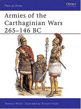 Armies of the Carthaginian Wars, 265-146 B.C. pdf epub mobi 电子书 下载