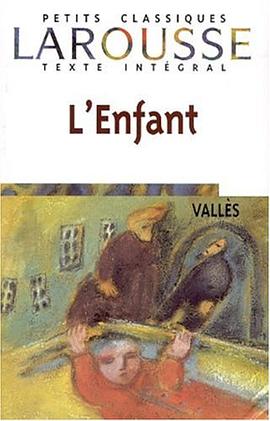 L'enfant (Petits Classiques Larousse Texte Integral) (French Edition) pdf epub mobi 电子书 下载