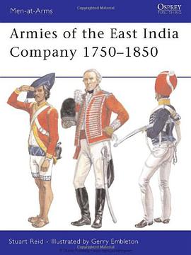Armies of the East India Company 1750-1850 pdf epub mobi 电子书 下载