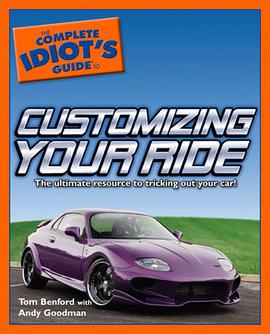 The Complete Idiot's Guide to Customizing your Ride pdf epub mobi 电子书 下载
