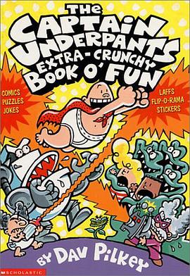 The CAPTAIN UNDERPANTS EXTRA-CRUNCHY BOOK O FUN pdf epub mobi 電子書 下載