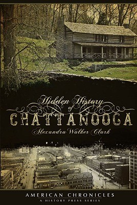 Hidden History of Chattanooga pdf epub mobi 电子书 下载