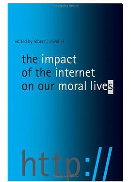 The Impact of the Internet on Our Moral Lives pdf epub mobi 电子书 下载