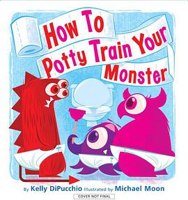 How to Potty Train Your Monster pdf epub mobi 电子书 下载