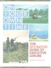 On Your Own Time: The Fortune Guide to Executive Leisure pdf epub mobi 电子书 下载